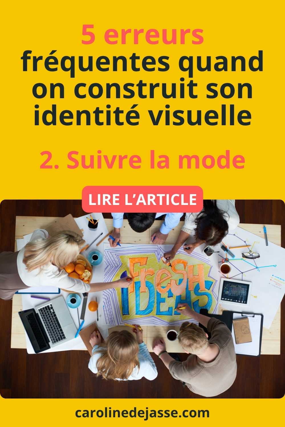 Suivre la mode Suivre la mode