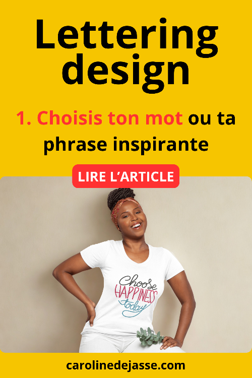 1. Choisis ton mot ou ta phrase inspirante